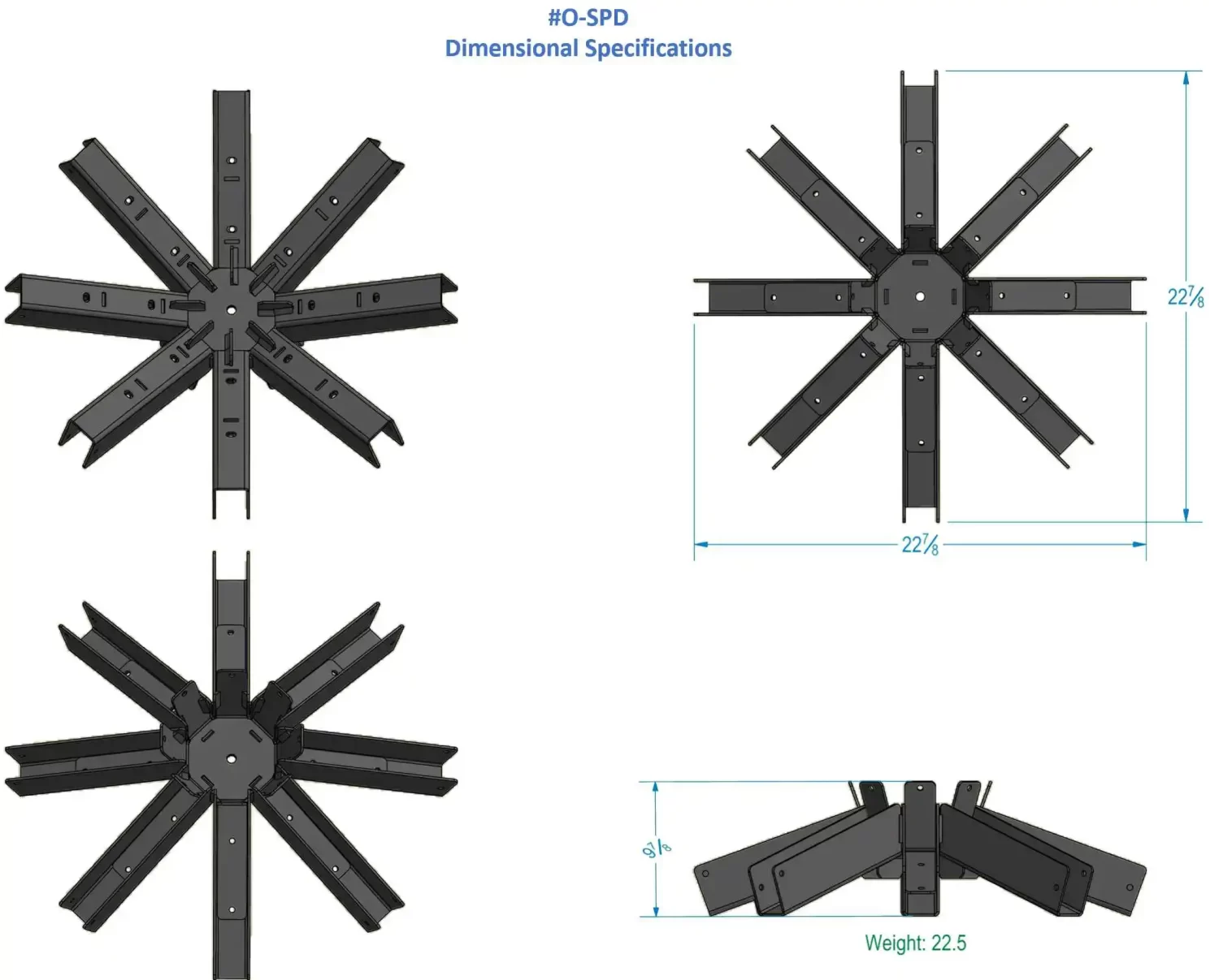 O-SPD SPECS Technical diagram of a DIY Heavy Duty Iron Octagon Spider Bracket, star-shaped with eight arms. Labeled #0-SPD Dimensional Specifications: 22.5 wide, 6 high, weighs 22.5 lbs. Four viewing angles displayed.