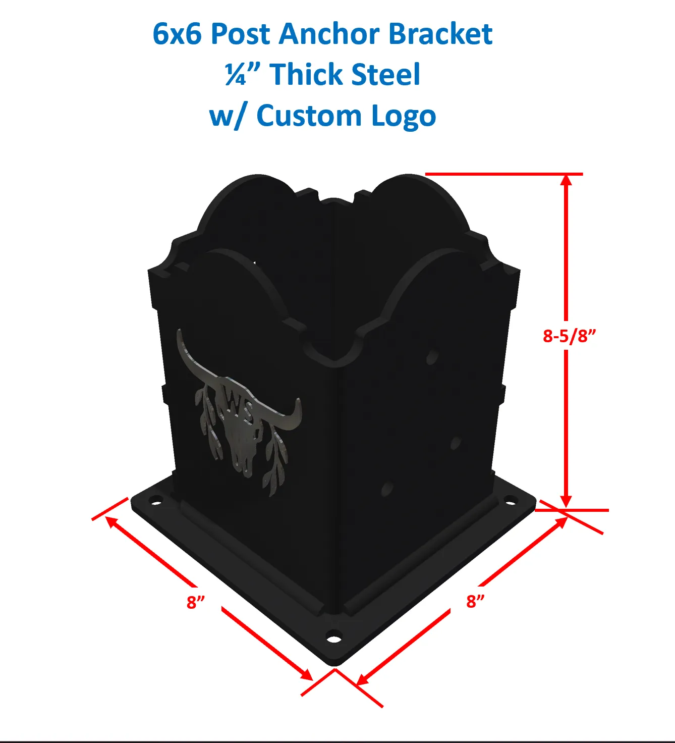 The Custom 6x6 Post Anchor Bracket is made of black steel, features a bull logo, measures 8-5/8" tall and 8" wide per base side. Blue text shows its size/material; red arrows highlight key measurements.